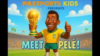 Meet Pel&eacute;:⚽️The Boy Who Dreamed Big & Scored Bigger!
