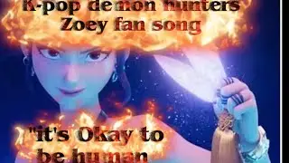 K-POP DEMON HUNTERS ZOEY FAN SONG 