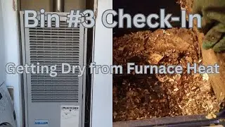 Back at Bin #3 | Furnace Season = Drier Bin