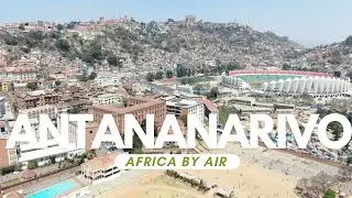 Antananarivo - Madagascar's amazing capital by Air! Drone footage from Tana