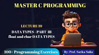 10. float Data types in C Language | char Data Type in C | C Language Tutorial