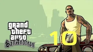 GTA San Andreas episodio 10