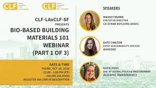 CLF-LAxCLF-SF Bio-Based Building Materials 101 Webinar (October 10, 2024)