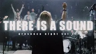 There Is A Sound - Legacy Nashville (Live from Presence Night Vol. II)