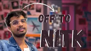 GOING BACK TO NITK SURATHKAL AFTER 3 MONTHS 🏫