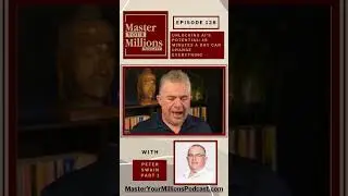 Master Your Millions Teaser 128 Peter Swain Teaser