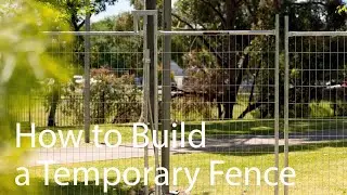 How To Build a Temporary Fence