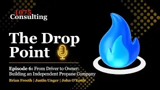From Driver to Owner: Building an Independent Propane Company