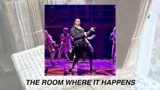 the room where it happens (hamilton: musical) | slowed down + reverb