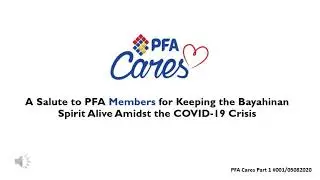 PFA Cares - Part 1