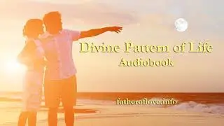 Divine Pattern of Life | Audiobook