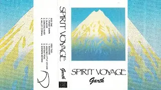Garth - Spirit Voyage [1984]
