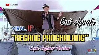 REGANG PANGHALANG _ live music New Saparakanca ' Oni Aprak ‼️@oniaprak_official12