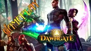 Dawngate (CBT) [Gameplay]