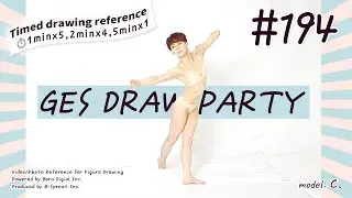 GESture DRAWing Party : #194  C.　－Video/Photo Reference for Figure Drawing－