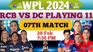 WPL 2024| RCB VS DC Playing 11 Today Match| Royal Challengers Bangalore Vs Delhi Capitals strongest