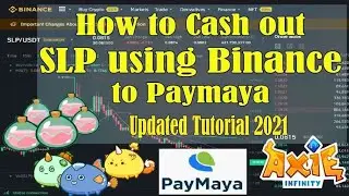 How to Cash out SLP using Binance to Paymaya | step by step Tutorial 2021