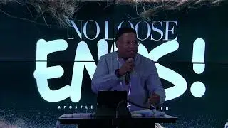 NO LOOSE ENDS | APOSTLE ANTHONY HEATH