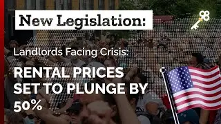 New Legislation: Rental Prices Set to Plunge by 50% | Landlords Facing Crisis