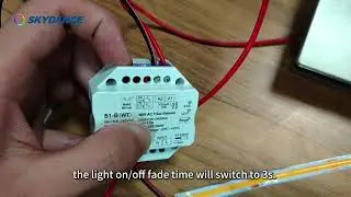 SKYDANCE S1-B(WT) S1-B(WZ) fading on/off time settings