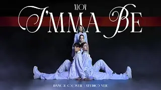 [K-POP COVER | MORE TAKE] I&rsquo;mma be - XLOV | Cover by Ruby, Sonya, Vladusya, Vi
