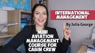 MINI AVIATION MANAGEMENT COURSE FOR CABIN CREW/ INTERNATIONAL MANAGEMENT
