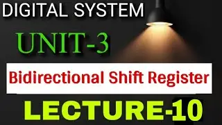 Bidirectional Shift Register LECTURE-10 UNIT-3 DIGITAL SYSTEM 😍 For 3rd semester Students 
