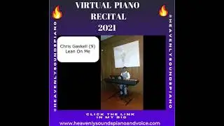 Chris Gaskell ( Lean on me) PIANO RECITAL 2021