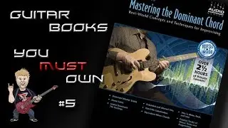 Don Mock Mastering The Dominant Chord - Guitar Books You Must Own
