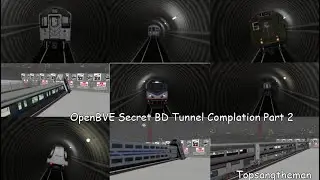 OpenBVE BD Secret Tunnel Complation Part 2