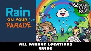 Rain On Your Parade | All Fanboy Locations | Fanservice Achievement Guide