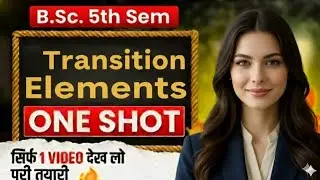 Chemistry of transition elements | One Shot | B.Sc. 5th semester chemistry | Catchystudy 
