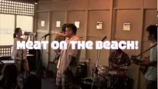 Meet on the Beach! Meat on the Beach!?