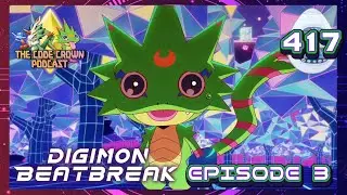 Facing Mirrors | Digimon Beatbreak: Ep 3 | The Code Crown Podcast LIVE