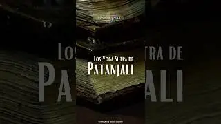 Los YOGA SUTRA de PATANJALI 🪷 #yoga