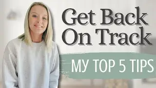 5 Simple Tips to Get Your Homeschool & Home Back on Track