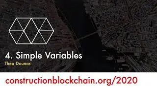 CBC2020 | Day 1 | 4. Ethereum/Solidity Workshop: Simple Variables - Theo Dounas