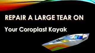 Repair A Large Hole On Your Foldable Coroplast Boat