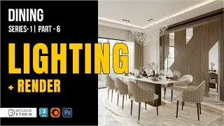 Dining Lighting & Final Render in Corona | Part 3 | @3dinteriorstudio