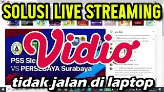 Solusi Cara Mengatasi Live Streaming Vidio.com Tidak Jalan di Browser Laptop ! Cuma Loading Terus
