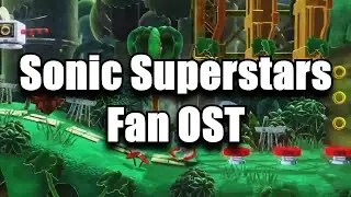 Sonic Superstars - Fan OST - 