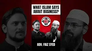 What Islam says about business? by @AdvFaizSyedOfficial