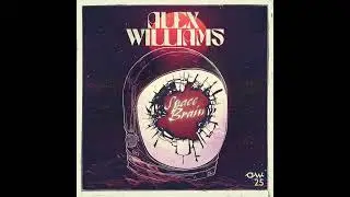 Alex Williams - You've Got Another Thing Coming (Official Audio)