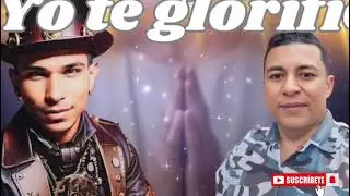 YO TE GLORIFICO REGAETOM autor SANDRO VEGA, Breytner perez y sandro vega