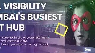 Kotak Mahindra Lights Up BKC Metro | LED Display by Leading Manufacturers in India