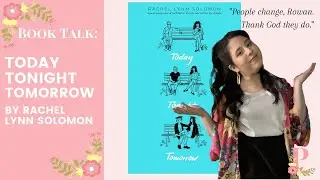 Today Tonight Tomorrow - Rachel Lynn Solomon  Book Review