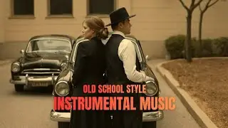 OLD SCHOOL STYLE - 30 MINUTES INSTRUMENTAL MUSIC