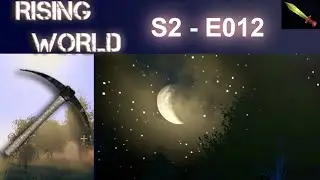 A Nighttime Hunting Trip &ndash; Rising World Survival Gameplay Season 2 #012