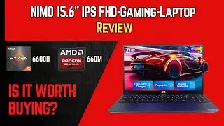 NIMO 15.6 FHD IPS Business Gaming Laptop Review | AMD Ryzen 5 6600H, Radeon 660M Integrated Graphics
