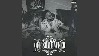 Off Some Weed
